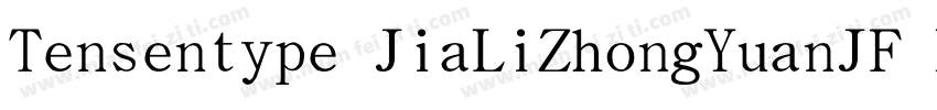 Tensentype JiaLiZhongYuanJF Regular字体转换